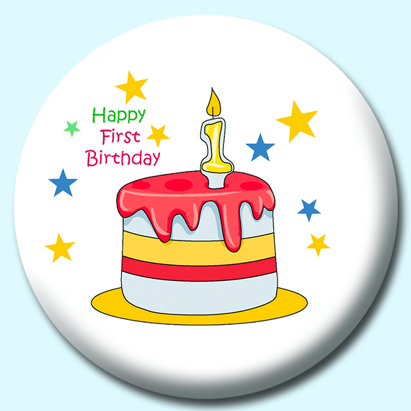 Happy First Birthday Cake Button Badge