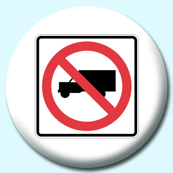 No Lorries Button Badge