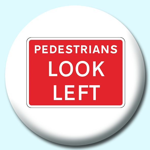 Pedestrians Look Left Button Badge