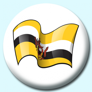 Personalised Badge: 25mm Brunei Button Badge. Create your own custom badge - complete the form and we will create your personalised button badge for you.