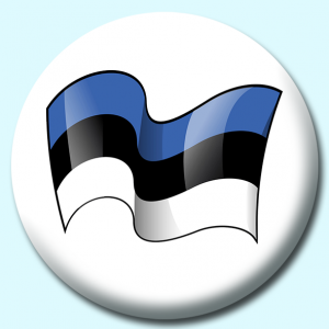 Personalised Badge: 25mm Estonia Button Badge. Create your own custom badge - complete the form and we will create your personalised button badge for you.