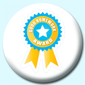 Personalised Badge: 38mm Good Homework Button Badge. Create your own custom badge - complete the form and we will create your personalised button badge for you.