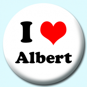 Personalised Badge: 38mm I Heart Albert Button Badge. Create your own custom badge - complete the form and we will create your personalised button badge for you.