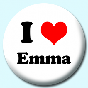 Personalised Badge: 25mm I Heart Emma Button Badge. Create your own custom badge - complete the form and we will create your personalised button badge for you.