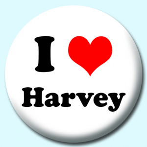 Personalised Badge: 38mm I Heart Harvey Button Badge. Create your own custom badge - complete the form and we will create your personalised button badge for you.