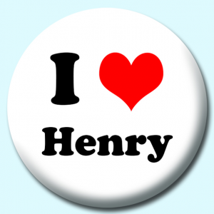 Personalised Badge: 38mm I Heart Henry Button Badge. Create your own custom badge - complete the form and we will create your personalised button badge for you.