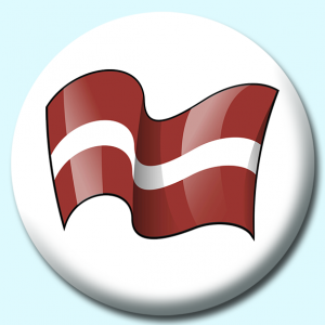 Personalised Badge: 75mm Latvia Button Badge. Create your own custom badge - complete the form and we will create your personalised button badge for you.