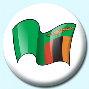 Personalised Badge: 25mm Zambia Button Badge. Create your own custom badge - complete the form and we will create your personalised button badge for you.