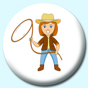 Personalised Badge: 58mm A Cow Girl With Rope Lasso Button Badge. Create your own custom badge - complete the form and we will create your personalised button badge for you.