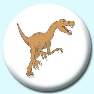 Personalised Badge: 58mm Allosaurus Button Badge. Create your own custom badge - complete the form and we will create your personalised button badge for you.