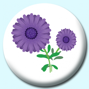 Personalised Badge: 38mm Aster Flower Button Badge. Create your own custom badge - complete the form and we will create your personalised button badge for you.