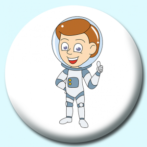 Personalised Badge: 75mm Astronaut Boy Button Badge. Create your own custom badge - complete the form and we will create your personalised button badge for you.