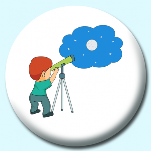 Personalised Badge: 58mm Astronomer Looking Stars With Telescope Button Badge. Create your own custom badge - complete the form and we will create your personalised button badge for you.