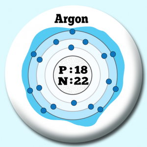 Personalised Badge: 38mm Atomic Structure Of Argon Button Badge. Create your own custom badge - complete the form and we will create your personalised button badge for you.