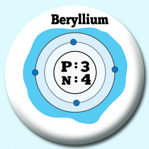 Personalised Badge: 38mm Atomic Structure Of Beryllium Button Badge. Create your own custom badge - complete the form and we will create your personalised button badge for you.