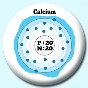 Personalised Badge: 38mm Atomic Structure Of Calcium Button Badge. Create your own custom badge - complete the form and we will create your personalised button badge for you.