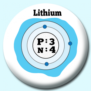 Personalised Badge: 38mm Atomic Structure Of Lithium Button Badge. Create your own custom badge - complete the form and we will create your personalised button badge for you.