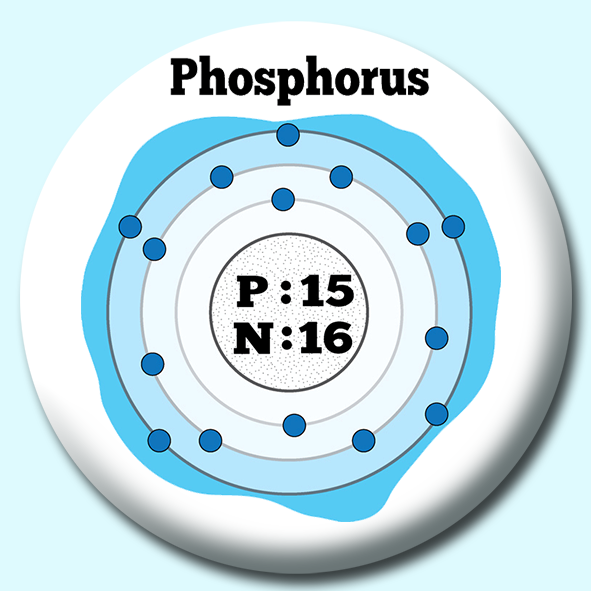 Personalised Badge: 75mm Atomic Structure Of Phosphorus Button Badge. Create your own custom badge - complete the form and we will create your personalised button badge for you.