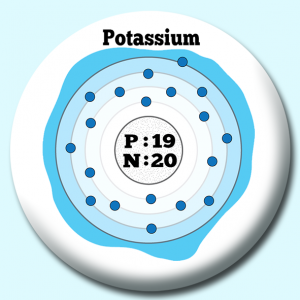 Personalised Badge: 38mm Atomic Structure Of Potassium Button Badge. Create your own custom badge - complete the form and we will create your personalised button badge for you.