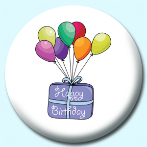 Personalised Badge: 38mm Balloons With Happy Birthday Button Badge. Create your own custom badge - complete the form and we will create your personalised button badge for you.