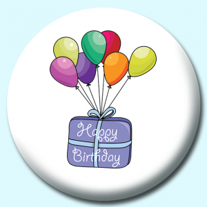 Personalised Badge: 58mm Balloons With Happy Birthday Button Badge. Create your own custom badge - complete the form and we will create your personalised button badge for you.