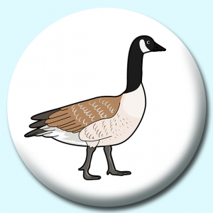 Personalised Badge: 75mm Birds Canada Goose Button Badge. Create your own custom badge - complete the form and we will create your personalised button badge for you.