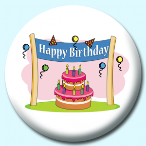 Personalised Badge: 75mm Birthday Sign With Cake Button Badge. Create your own custom badge - complete the form and we will create your personalised button badge for you.