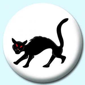 Personalised Badge: 38mm Black Cat Button Badge. Create your own custom badge - complete the form and we will create your personalised button badge for you.