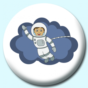 Personalised Badge: 25mm Boy In Spacesuit Button Badge. Create your own custom badge - complete the form and we will create your personalised button badge for you.
