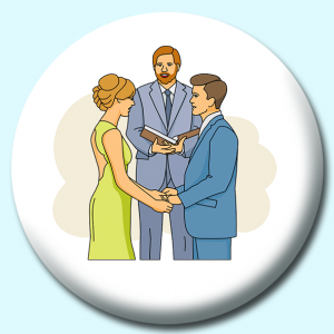 Personalised Badge: 38mm Bride Groom Marriage Ceremony Button Badge. Create your own custom badge - complete the form and we will create your personalised button badge for you.