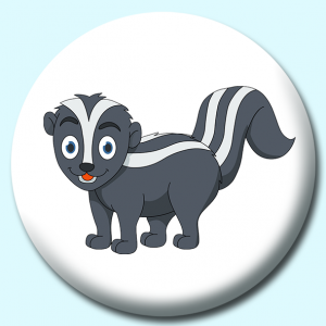 Personalised Badge: 38mm Cartoon Stripped Skunk Button Badge. Create your own custom badge - complete the form and we will create your personalised button badge for you.