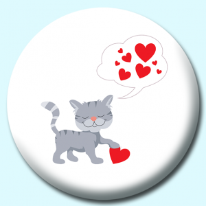 Personalised Badge: 38mm Cat Thinking About Valentines Day Button Badge. Create your own custom badge - complete the form and we will create your personalised button badge for you.