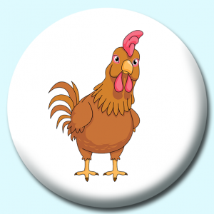 Personalised Badge: 58mm Chicken Button Badge. Create your own custom badge - complete the form and we will create your personalised button badge for you.