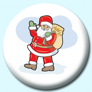 Personalised Badge: 25mm Christmas Santa Waving Button Badge. Create your own custom badge - complete the form and we will create your personalised button badge for you.