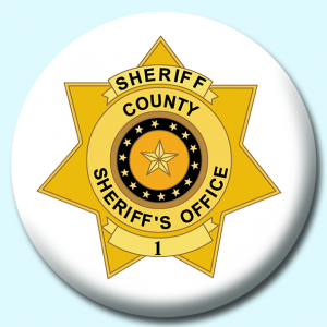 Personalised Badge: 25mm County Sheriff Badge Button Badge. Create your own custom badge - complete the form and we will create your personalised button badge for you.