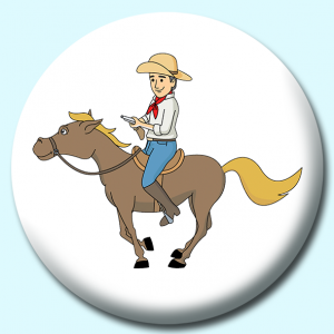 Personalised Badge: 75mm Cowboy Galloping On Horse Button Badge. Create your own custom badge - complete the form and we will create your personalised button badge for you.