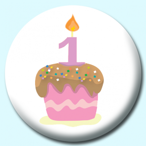 Personalised Badge: 38mm Cupcake With One Candle Pink Button Badge. Create your own custom badge - complete the form and we will create your personalised button badge for you.