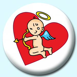 Personalised Badge: 38mm Cupid Button Badge. Create your own custom badge - complete the form and we will create your personalised button badge for you.