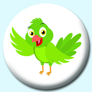 Personalised Badge: 75mm Cute Green Parrot With Red Beak Bird Button Badge. Create your own custom badge - complete the form and we will create your personalised button badge for you.