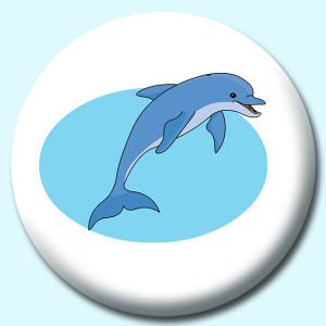 Personalised Badge: 38mm Dolphin Button Badge. Create your own custom badge - complete the form and we will create your personalised button badge for you.
