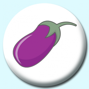 Personalised Badge: 58mm Eggplant Button Badge. Create your own custom badge - complete the form and we will create your personalised button badge for you.