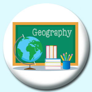 Personalised Badge: 75mm Geography Button Badge. Create your own custom badge - complete the form and we will create your personalised button badge for you.