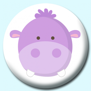 Personalised Badge: 38mm Hippo Button Badge. Create your own custom badge - complete the form and we will create your personalised button badge for you.