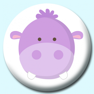 Personalised Badge: 75mm Hippo Button Badge. Create your own custom badge - complete the form and we will create your personalised button badge for you.