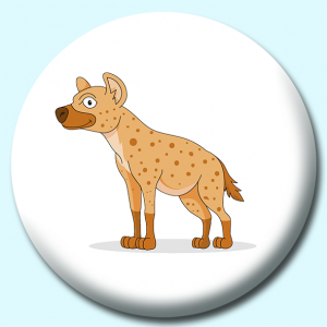 Personalised Badge: 38mm Hyena Cartoon Style Button Badge. Create your own custom badge - complete the form and we will create your personalised button badge for you.