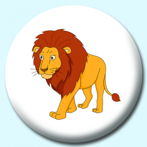 Personalised Badge: 38mm Large Male Lion Walking Button Badge. Create your own custom badge - complete the form and we will create your personalised button badge for you.