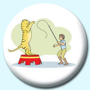 Personalised Badge: 38mm Lion Tamer Button Badge. Create your own custom badge - complete the form and we will create your personalised button badge for you.