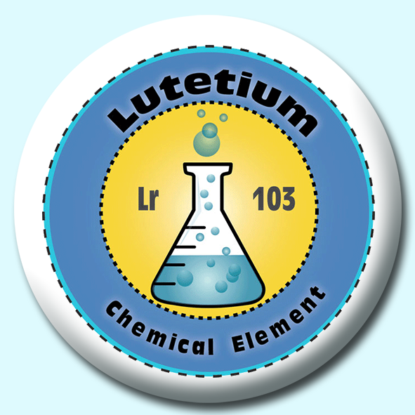 Personalised Badge: 75mm Lutetium Button Badge. Create your own custom badge - complete the form and we will create your personalised button badge for you.
