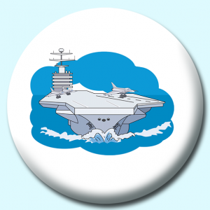 Personalised Badge: 25mm Military Aircraft Carrier Button Badge. Create your own custom badge - complete the form and we will create your personalised button badge for you.