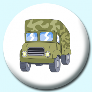 Personalised Badge: 38mm Military Truck Button Badge. Create your own custom badge - complete the form and we will create your personalised button badge for you.